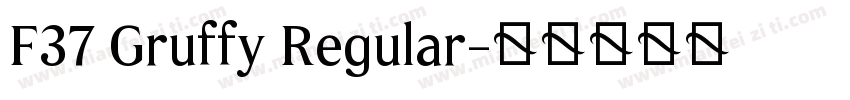 F37 Gruffy Regular字体转换